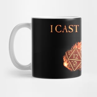 D20 I Cast FIREBALL! Mug